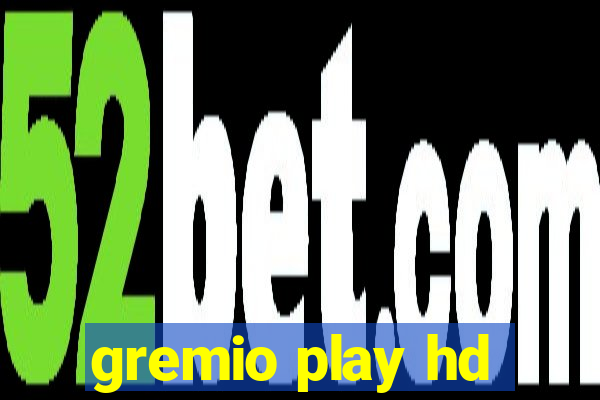 gremio play hd